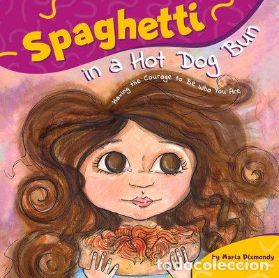 B&uuml;cher: Spaghetti in a Hot Dog Bun- 9780615473932