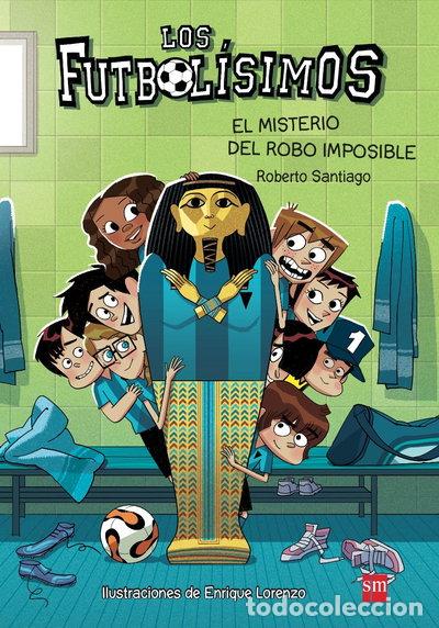 B&uuml;cher: Los Futbol&iacute;simos 5: El misterio del robo imposible- 9788467574159
