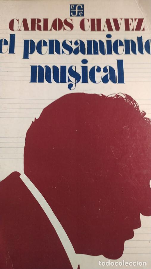 B&uuml;cher: El pensamiento musical - Chavez, Carlos