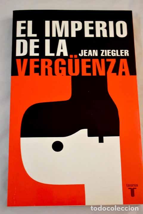 B&uuml;cher: El imperio de la verguenza - Ziegler, Jean