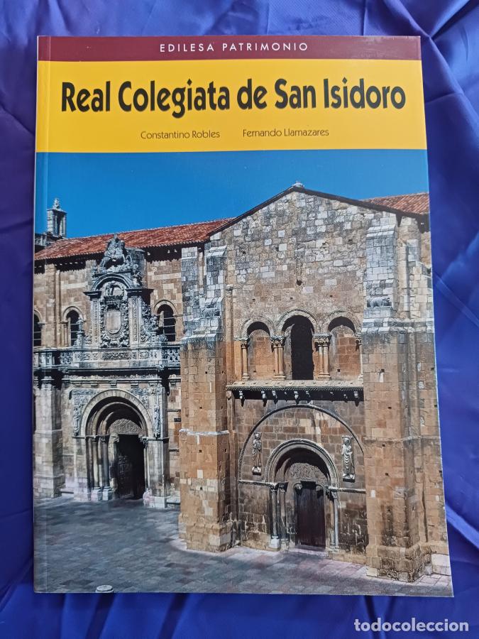 books: Real colegiata de San Isidoro - Robles, Constantino; Llamazares, Fernando
