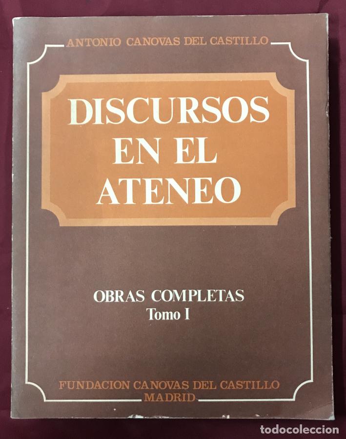 books: DISCURSOS EN EL ATENEO. OBRAS COMPLETAS. TOMO I - C&aacute;novas del Castillo, Antonio