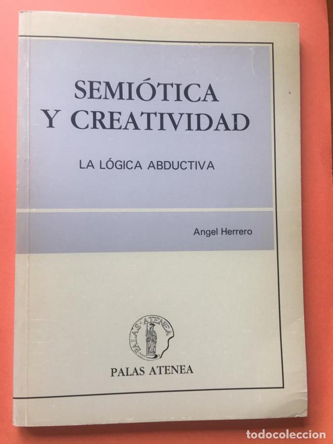 books: Semi&oacute;tica y creatividad : la l&oacute;gica abductiva - Herrero, &Aacute;ngel