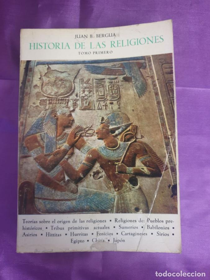 books: HISTORIA DE LAS RELIGIONES TOMO I - JUAN B. BERGUA