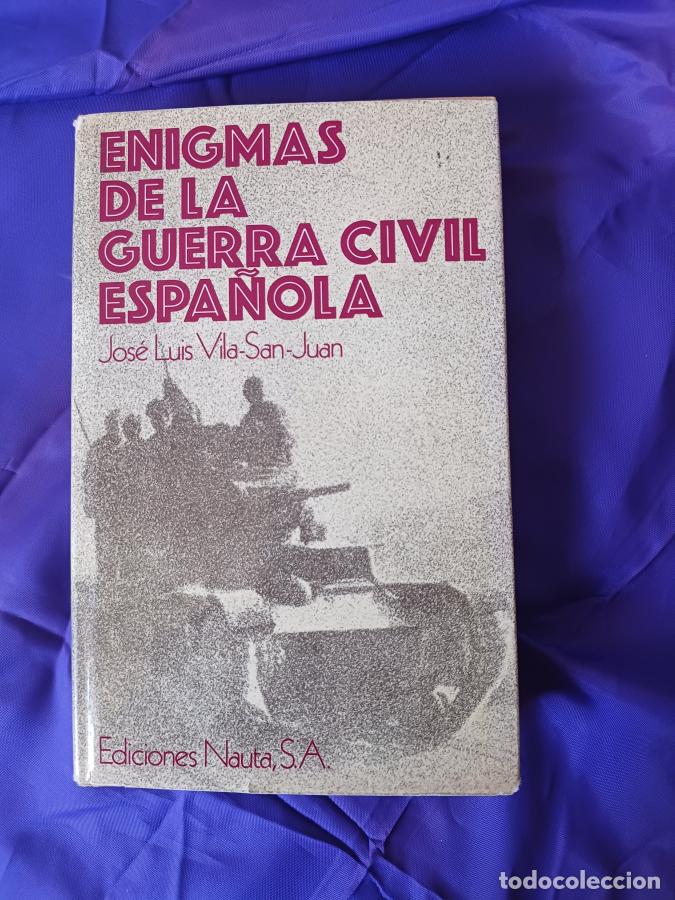 books: Enigmas de la Guerra Civil espa&ntilde;ola - Vila-San Juan, Jos&eacute; Luis