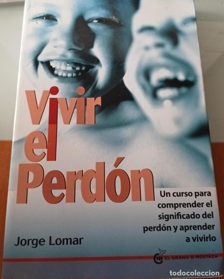 books: Vivir el perd&oacute;n - Lomar, Jorge