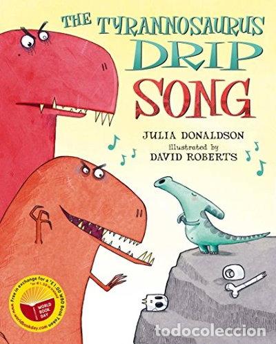 books: The Tyrannosaurus Drip Song- 9780230736108