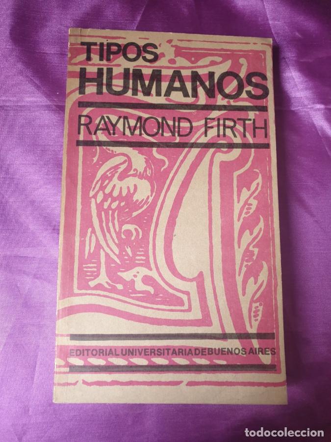 Livros em segunda m&atilde;o: TIPOS HUMANOS. UNA INTRODUCCI&Oacute;N A LA ANTROPOLOG&Iacute;A SOCIAL - Firth, Raymond