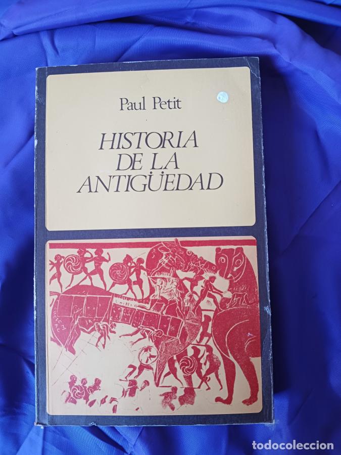 B&uuml;cher: Historia de la Antig&uuml;edad - Petit, Paul