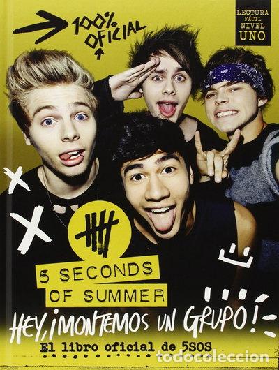 B&uuml;cher: 5 Seconds of Summer. Hey, &iexcl;montemos un grupo!- 9788448020781