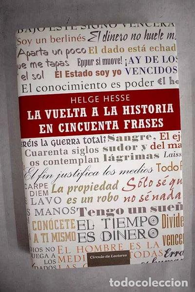 Libros: La vuelta a la historia en cincuenta frases- 9788467236125
