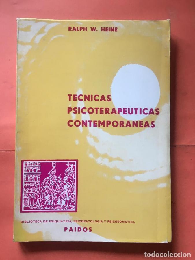 Libros: T&eacute;cnicas psicoterap&eacute;uticas contempor&aacute;neas - Heine, Ralph W.