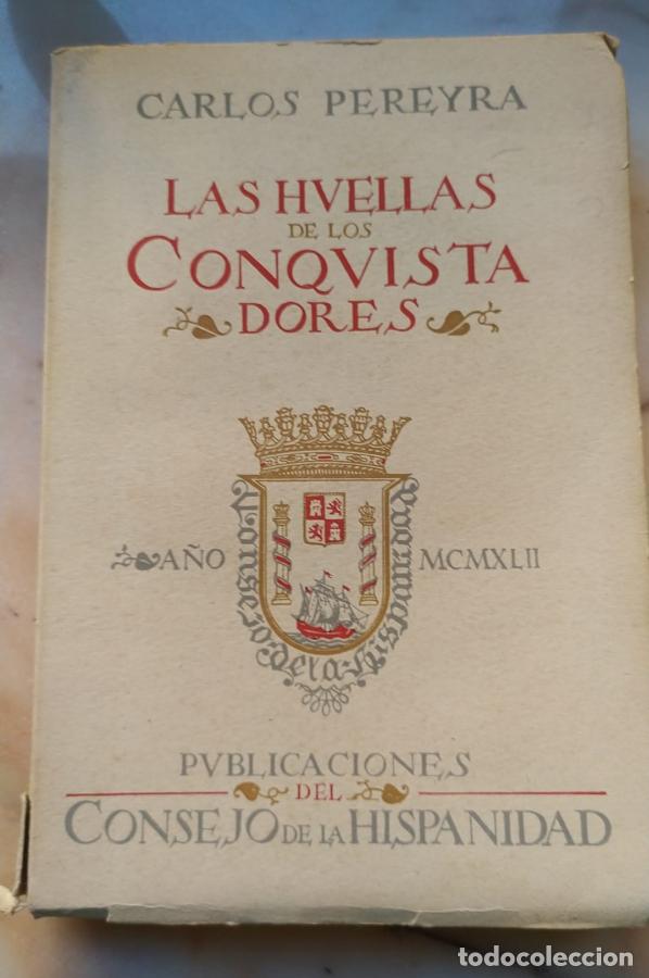 Livros em segunda m&atilde;o: Las huellas de los conquistadores - Pereyra, Carlos
