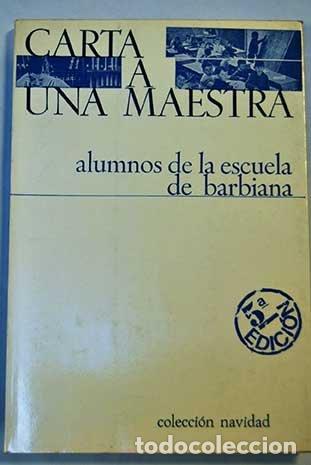 Libri di seconda mano: Carta a una maestra - Alumnos de la escuela barbiana