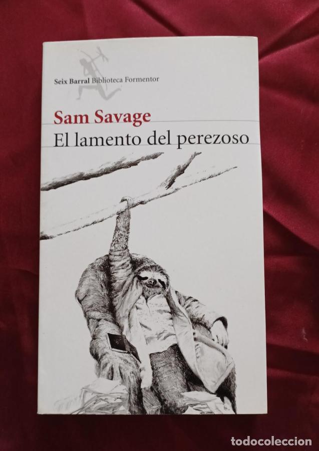 Libri di seconda mano: El lamento del perezoso - Savage, Sam