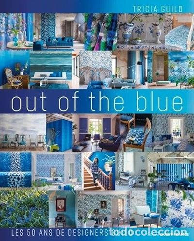 books: Tricia Guild, Out of the blue, 50 ans de Designers Guild- 9782737383946