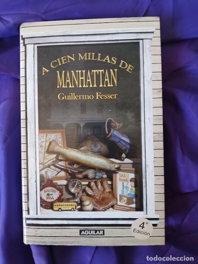 B&uuml;cher: A cien millas de Manhattan - Fesser, Guillermo
