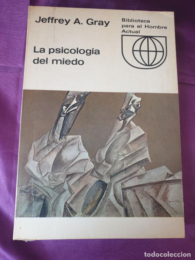 books: LA PSICOLOGIA DEL MIEDO - JEFFREY A. GRAY