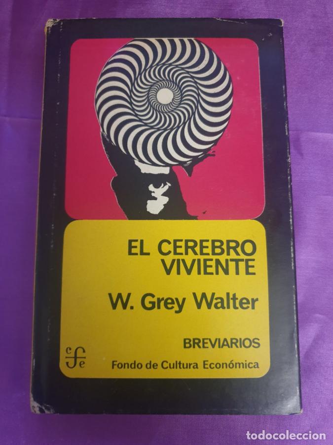 books: EL CEREBRO VIVIENTE - W. GREY WALTER