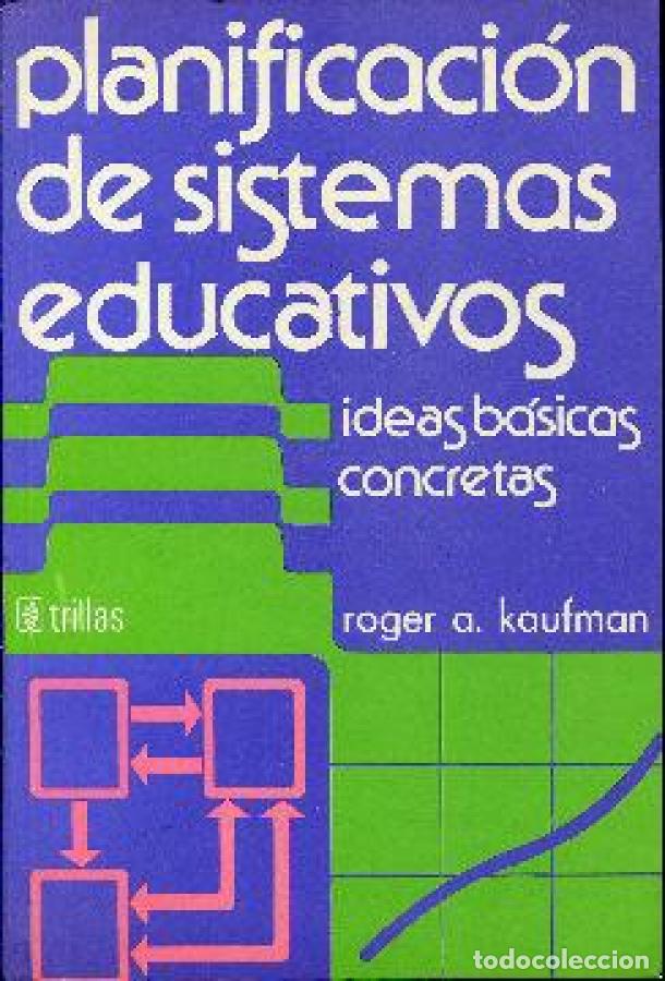 books: PLANIFICACION DE SISTEMAS EDUCATIVOS - ROGER A. KAUFMAN