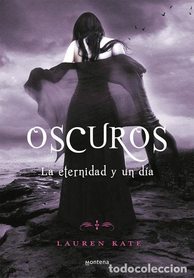 B&uuml;cher: Oscuros. La eternidad y un d&iacute;a- 9788484419402