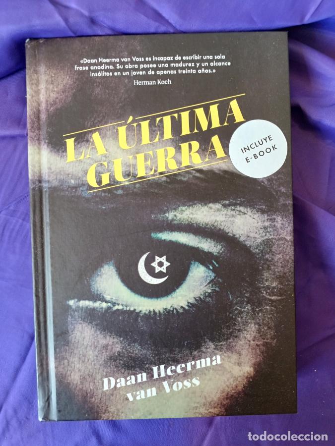 Libros: La &uacute;ltima guerra - Daan Heerma van Voss