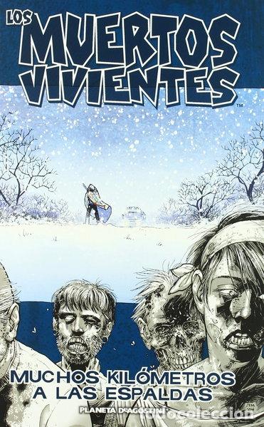 Libros: Los muertos vivientes n&ordm; 2: Muchos kil&oacute;metros a las espaldas- 9788467421743