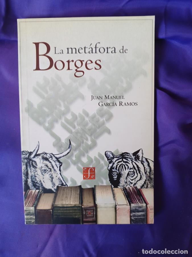 Libros: La met&aacute;fora de Borges - Garc&iacute;a Ramos, Juan Manuel