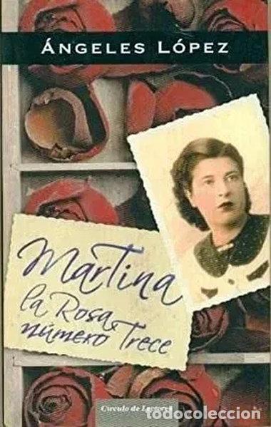 Libros: Martina, la rosa n&uacute;mero trece- 9788467217797