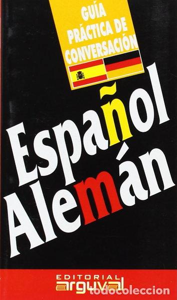Libros: Gu&iacute;a Pr&aacute;ctica Espa&ntilde;ol-Alem&aacute;n- 9788489672109