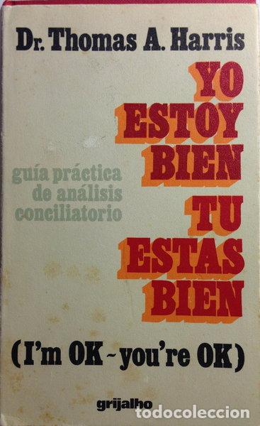Libros: Yo estoy bien, t&uacute; est&aacute;s bien- 9788425303081