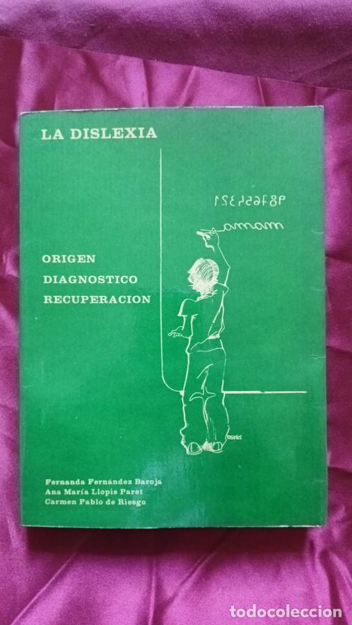 Libros: La Dislexia. Origen, Diagn&oacute;stico y Recuperaci&oacute;n: Origen, diagn&oacute;stico y recuperaci&oacute;n: 2 (Educaci&oacute;n es