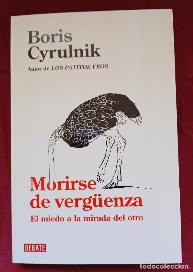 Libros: Morirse de verg&uuml;enza. El miedo a la mirada del otro - Cyrulnik, Boris