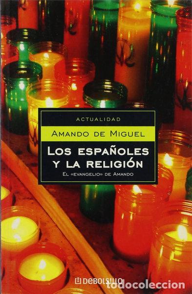 Libros: Los espa&ntilde;oles y la religi&oacute;n- 9788497938549