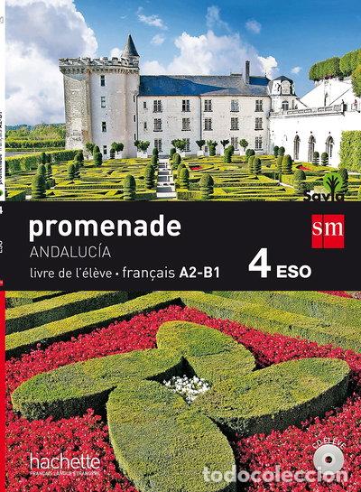 Libros: M&eacute;thode de fran&ccedil;ais. 4 ESO. Promenade. Andaluc&iacute;a- 9788467586589