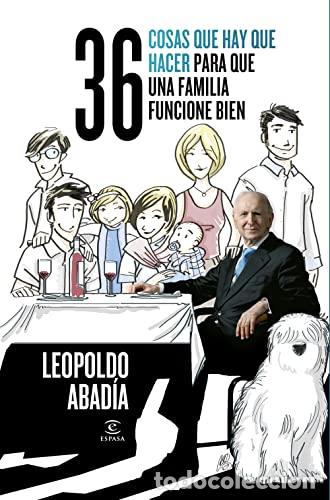 Libros: 36 Cosas Que Hay Que Hacer Para Que Una Familia Funcione Bien - Leopoldo Abadia