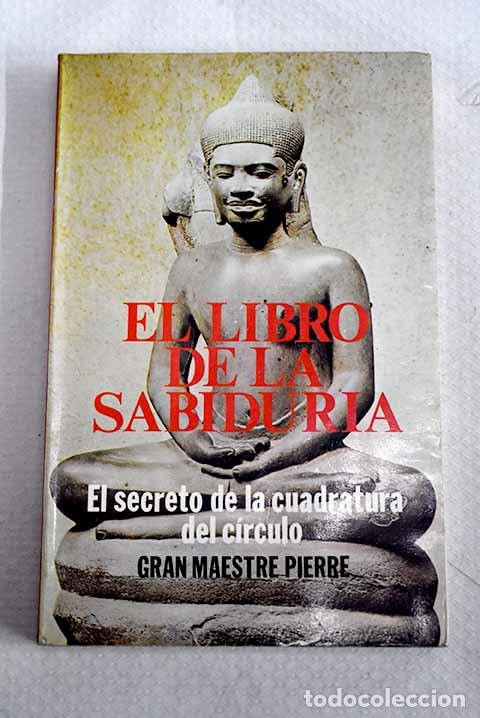 Libros: El libro de la sabidur&iacute;a: revelaci&oacute;n sobre el origen, del hombre.- Guirao, Pedro