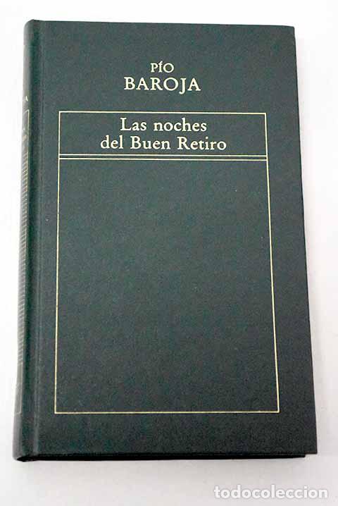 Libros: Las noches del Buen Retiro.- Baroja, P&iacute;o