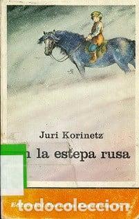 Livres: En la estepa rusa - Juri Korinetz - Juri Korinetz