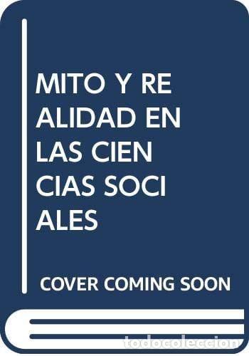 Livres: Mito y realidad en las ciencias sociales (Colección Guidanc - Porzecanski, Teresa