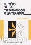 Livros em segunda m&atilde;o: El ni&ntilde;o de la observaci&oacute;n a la terapia - Gilbert Diatkine - Gilbert Diatkine
