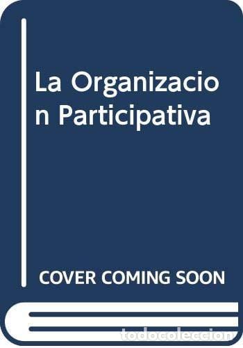 Libri di seconda mano: La organizaci&oacute;n participativa mito o realidad? - Salvador Pa - Salvador Pantuso