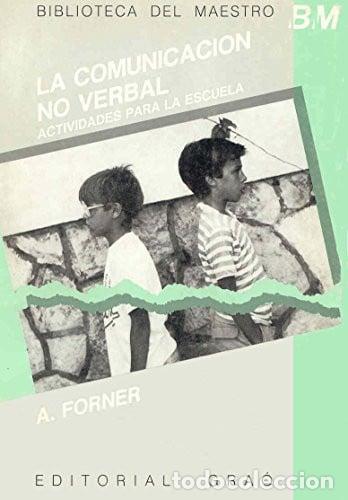 Libri di seconda mano: La comunicaci&oacute;n no verbal Actividades para la escuela - Ange - Angel Forner i Mart&iacute;nez