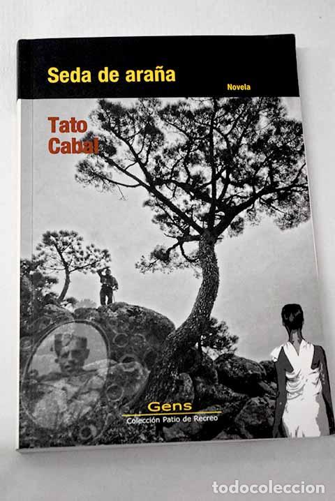 B&uuml;cher: Seda de ara&ntilde;a: Cabal, Tato.- Cabal, Tato