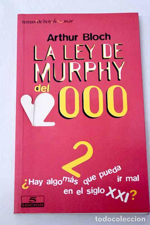 B&uuml;cher: La ley de Murphy del 2000.- Bloch, Arthur
