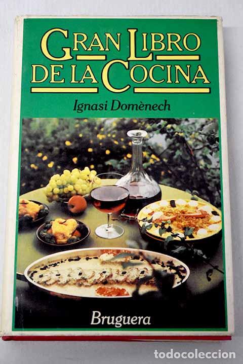 B&uuml;cher: Gran libro de la cocina.- Dom&eacute;nech, Ignacio