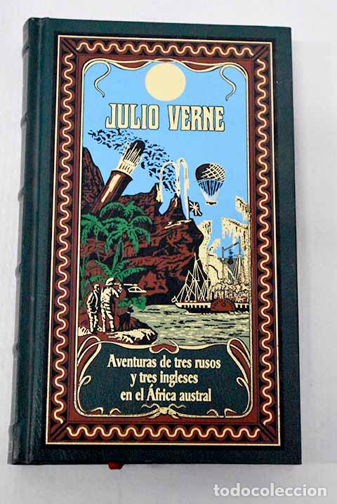 B&uuml;cher: Aventuras de tres rusos y tres ingleses en el &Aacute;frica austral.- Verne, Julio