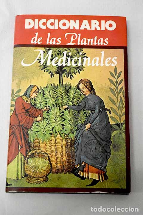 B&uuml;cher: Diccionario de las plantas medicinales
