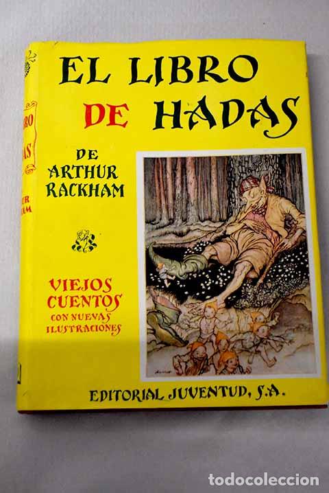 B&uuml;cher: El libro de hadas de Arthur Rackham: Viejos cuentos con nuevas ilustraciones