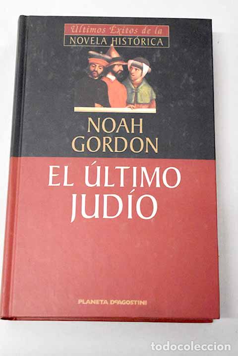 B&uuml;cher: El &uacute;ltimo jud&iacute;o: Gordon, Noah.- Gordon, Noah